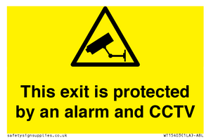 This exit is protected by an alarm and CCTV